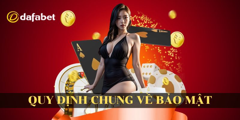 Chính Sách Bảo Mật Dafabet Nền Tảng An Toàn Cho Mọi Người Chơi